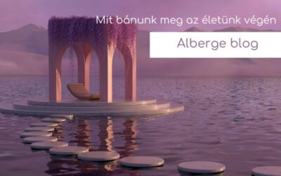 Mit bánunk meg az életünk végén?